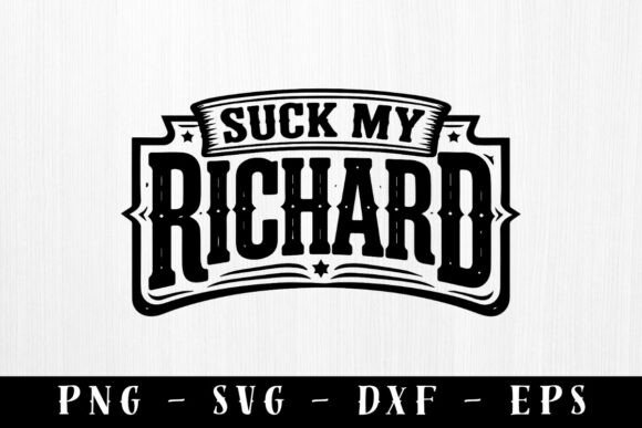 Download Suck My Richard Funny Hat Patch SVG - Fun Collection